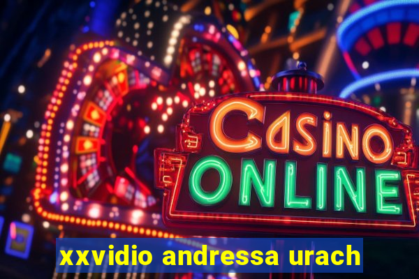 xxvidio andressa urach